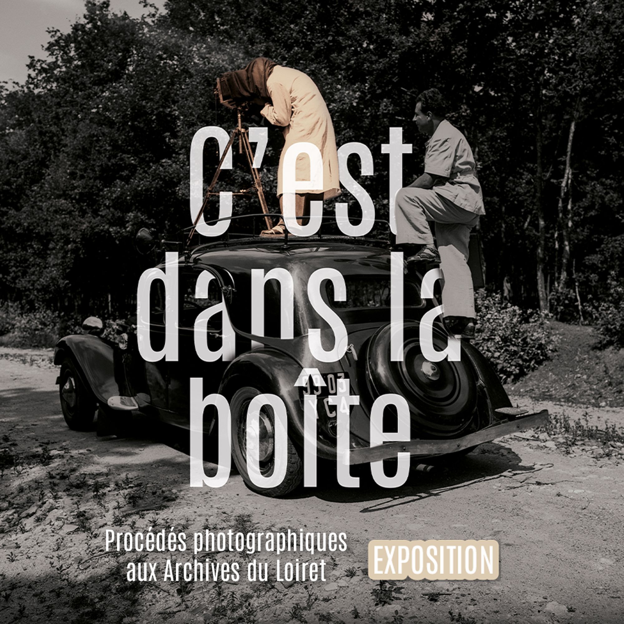 C'est dans la boîte ! Procédés photographiques aux Archives du Loiret