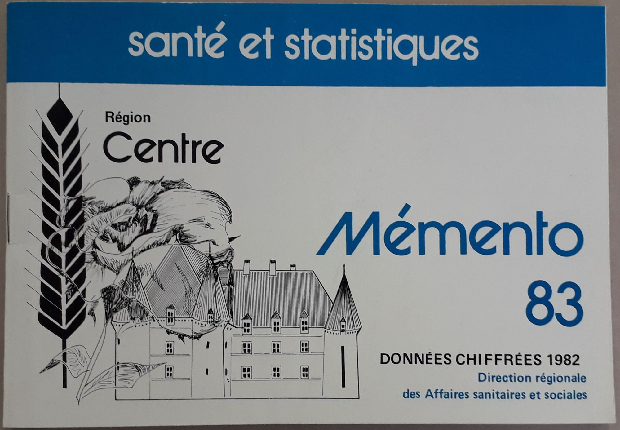 Mémento de la DRASS, publication annuelle des données chiffrées de santé en région Centre, 1982-1984.